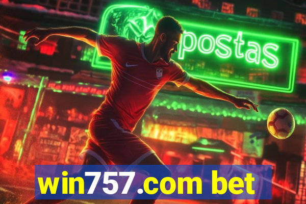 win757.com bet